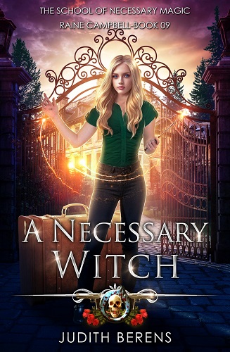 School of Necessary Magic Raine Campbell Book 9: A Necessary Witch