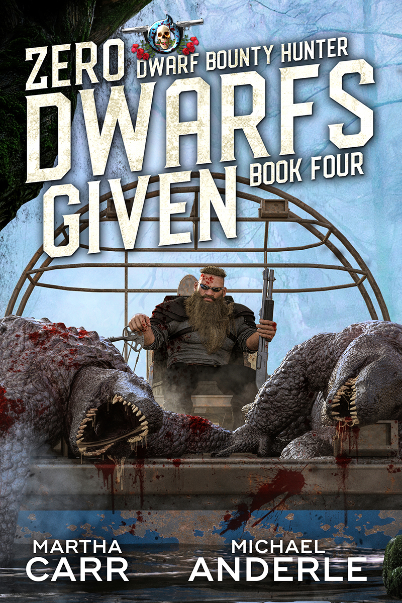 Dwarf Bounty Hunter Book 4: Zero Dwarfs Given