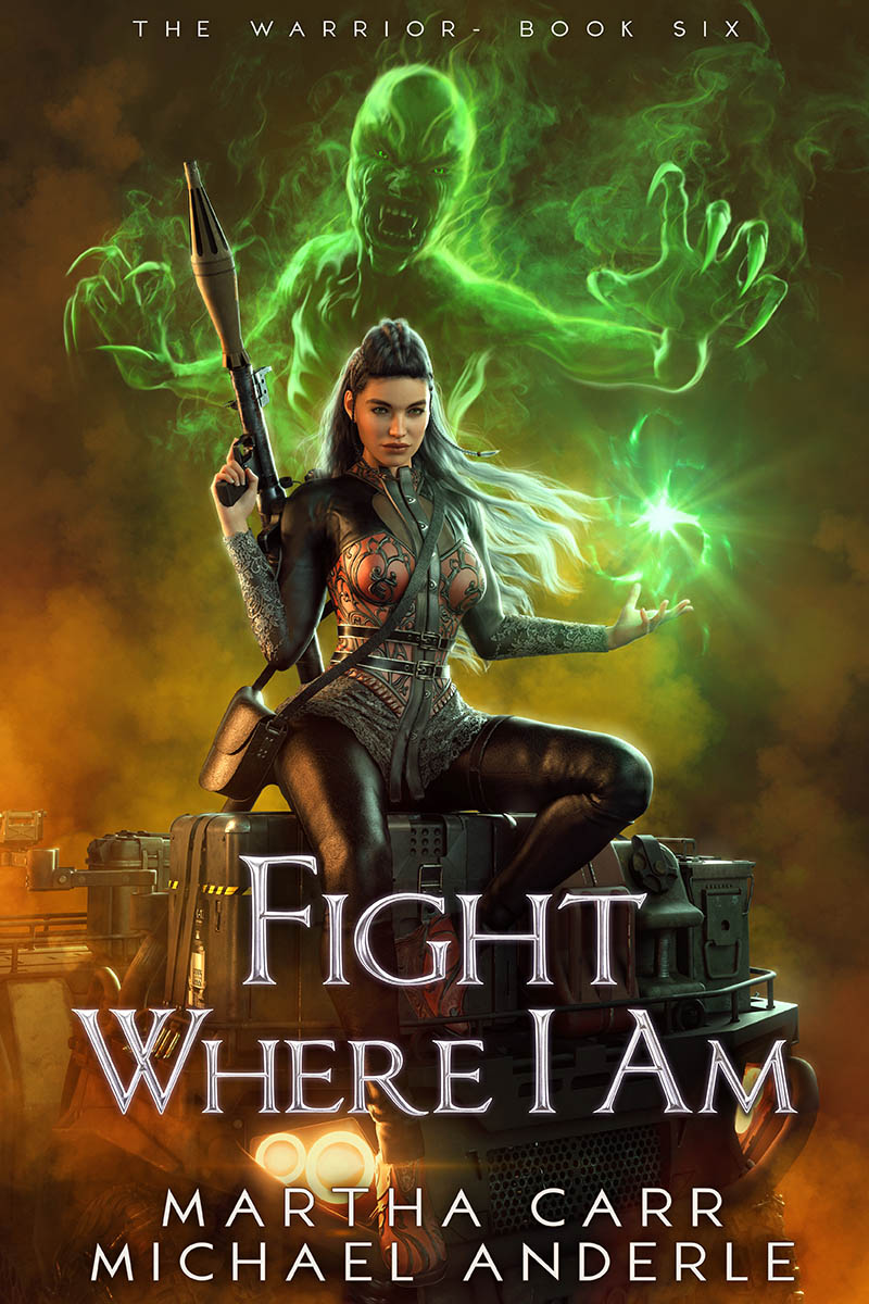 The Warrior Book 6: Fight Where I Am